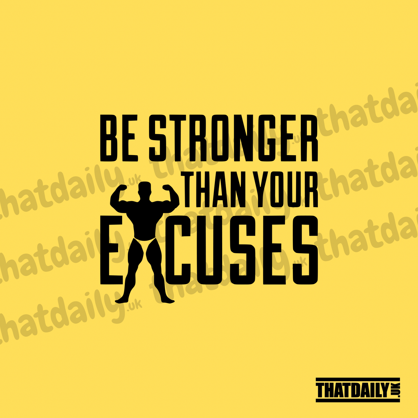 Be Stronger Than Your Excuses