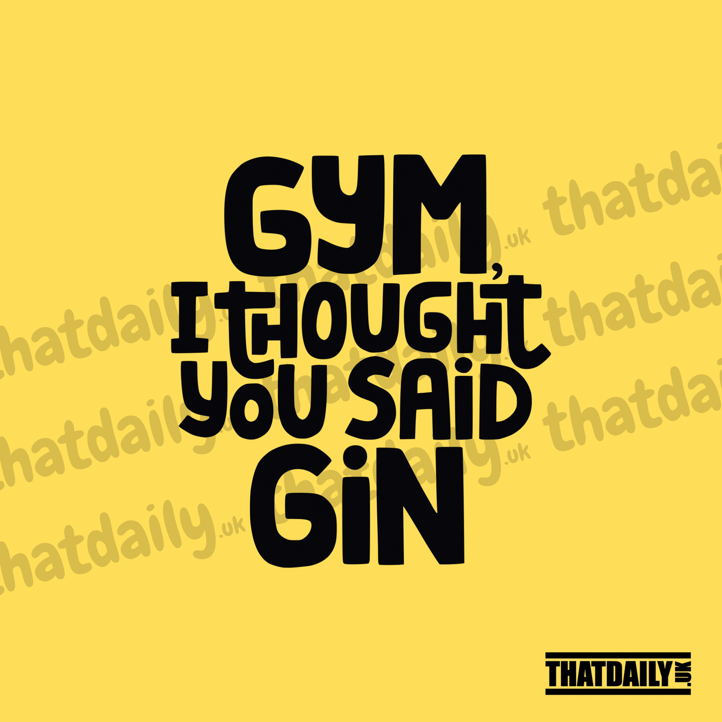 Gym I Thought You Said Gin