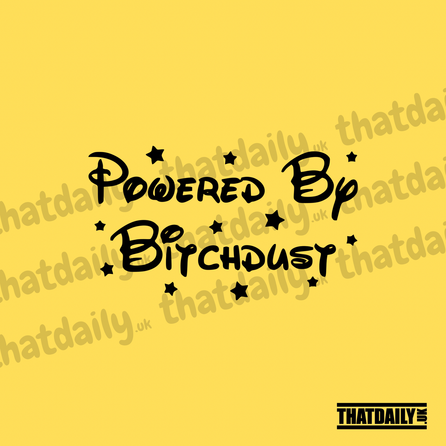 Powered By Bitchdust