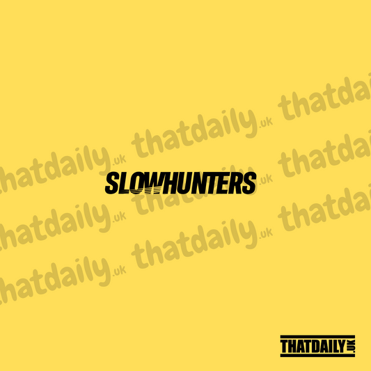 Slow Hunters
