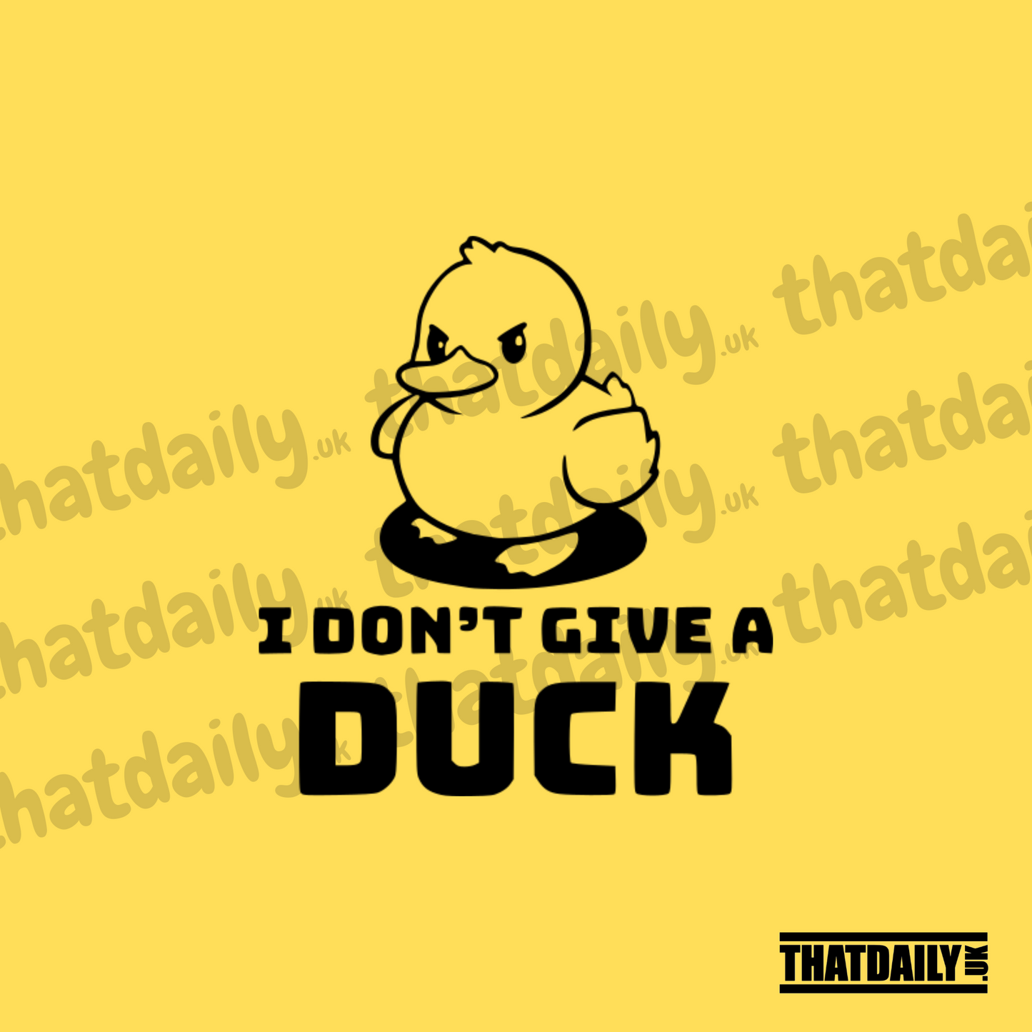 I Dont Give a Duck