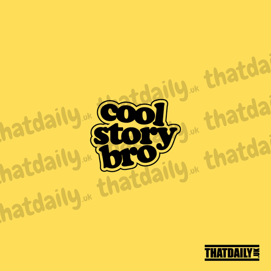 Cool Story Bro
