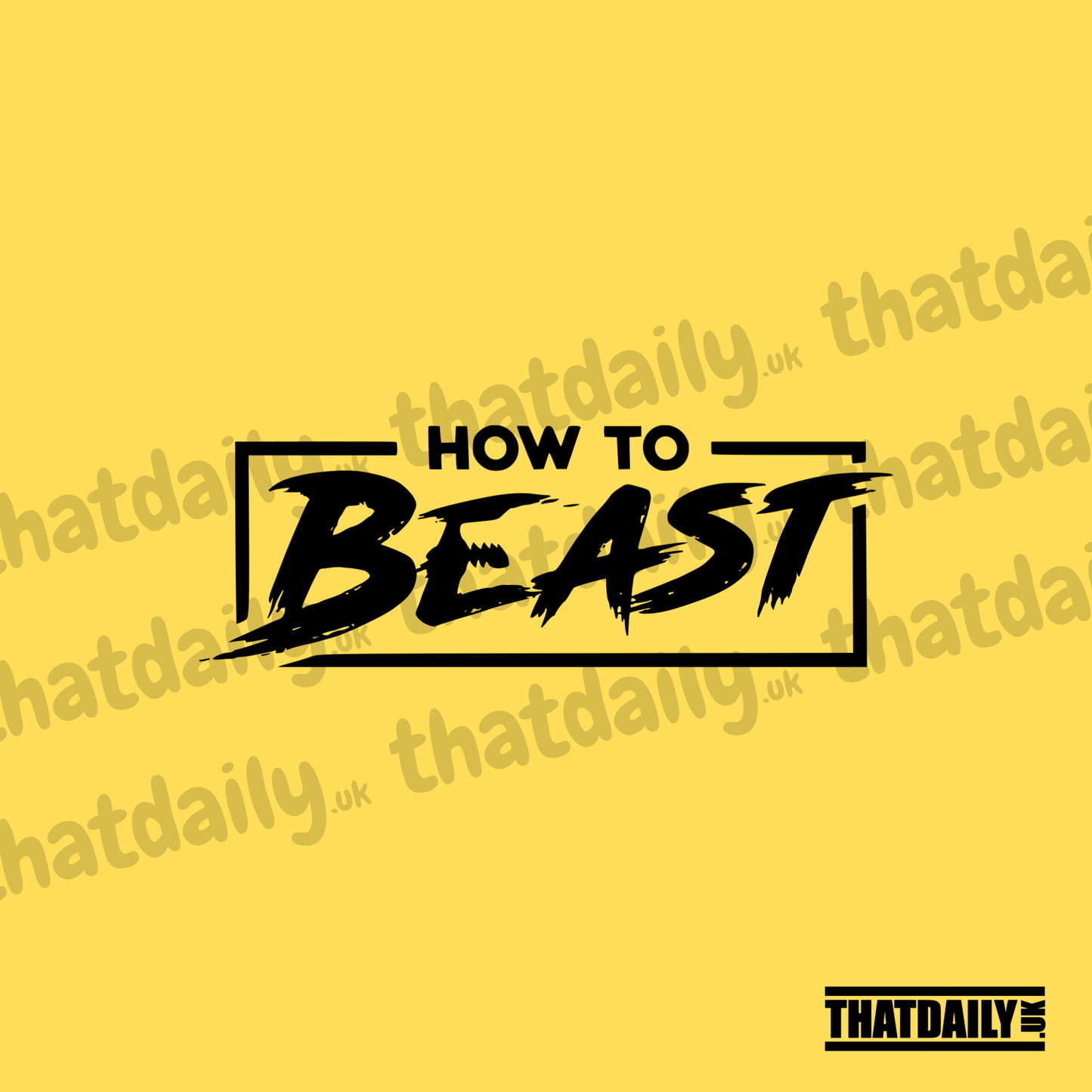 How To Beast