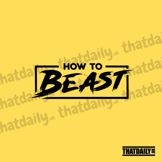 How To Beast