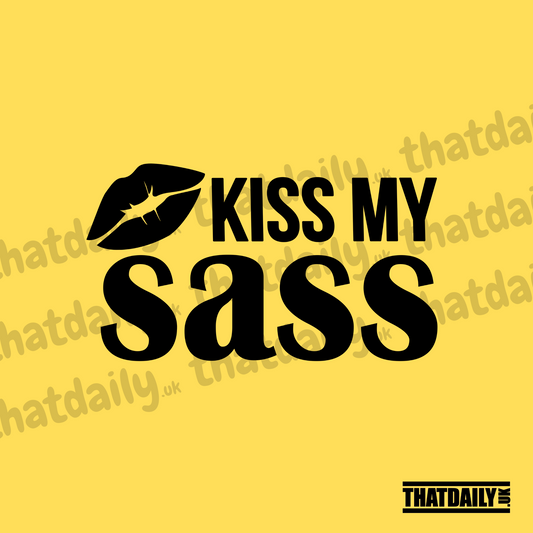 Kiss My Sass