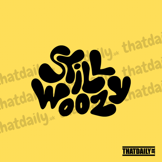 Still Woozy