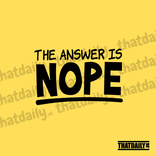 The Answer Is Nope